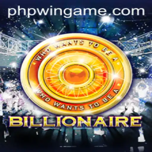 Billionaire: Unveiling the Dynamics and Strategies of Phpwin's Latest Game Sensation